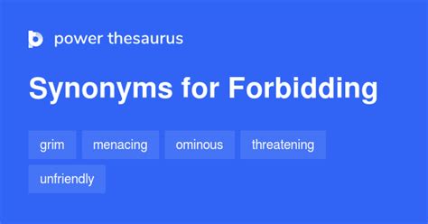 FORBIDDING in Thesaurus: 1000+ Synonyms & Antonyms for。